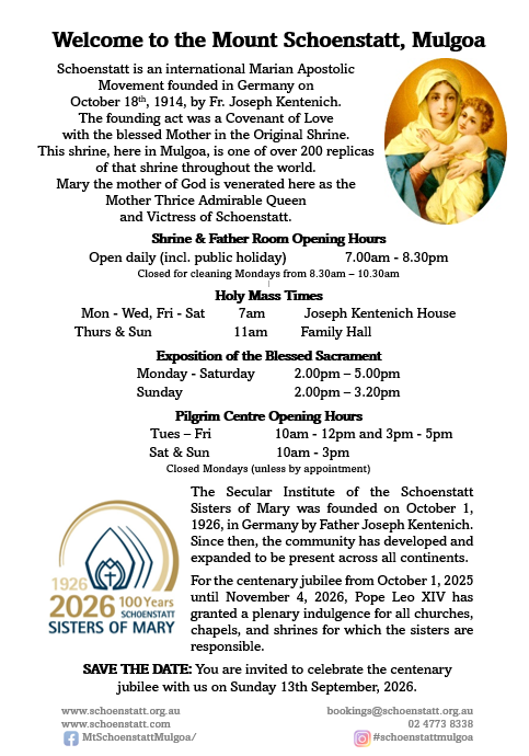Notice listing Mount Schoenstatt Shrine opening hours, Mass times, Exposition and Pilgrim Centre hours
