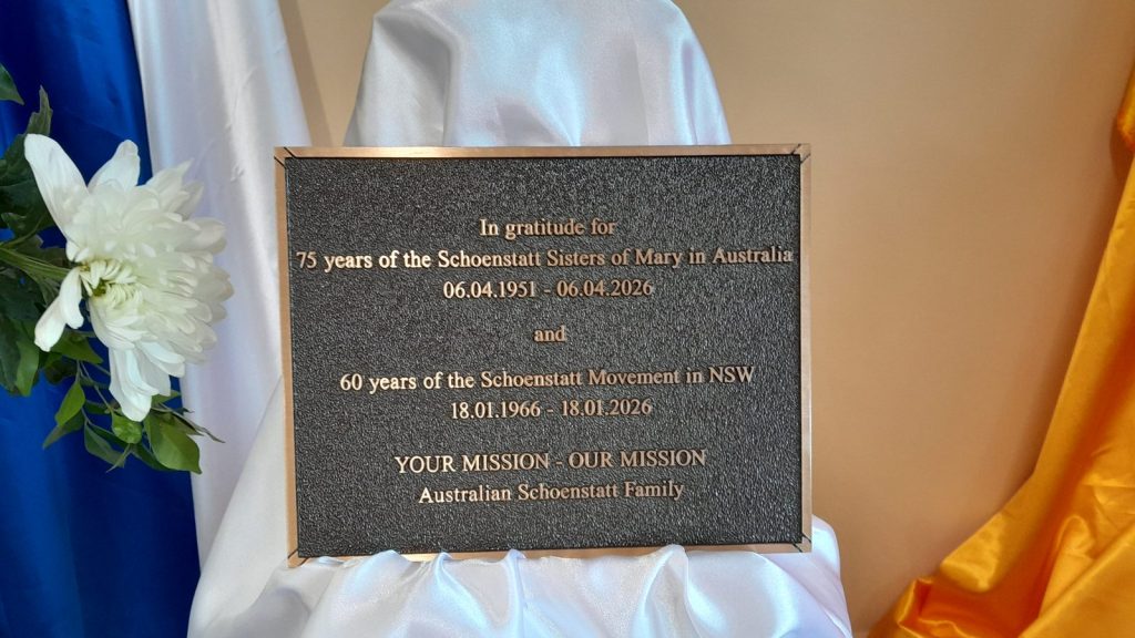 Commemorative plaque: 75 years of the Schoenstatt Sisters of Mary in Australia and 60 years of the Schoenstatt Movement in NSW
